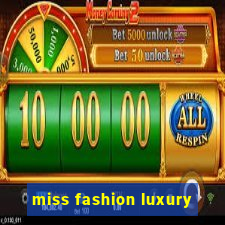 miss fashion luxury